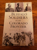 Buffalo Soldiers on the Colorado Frontier