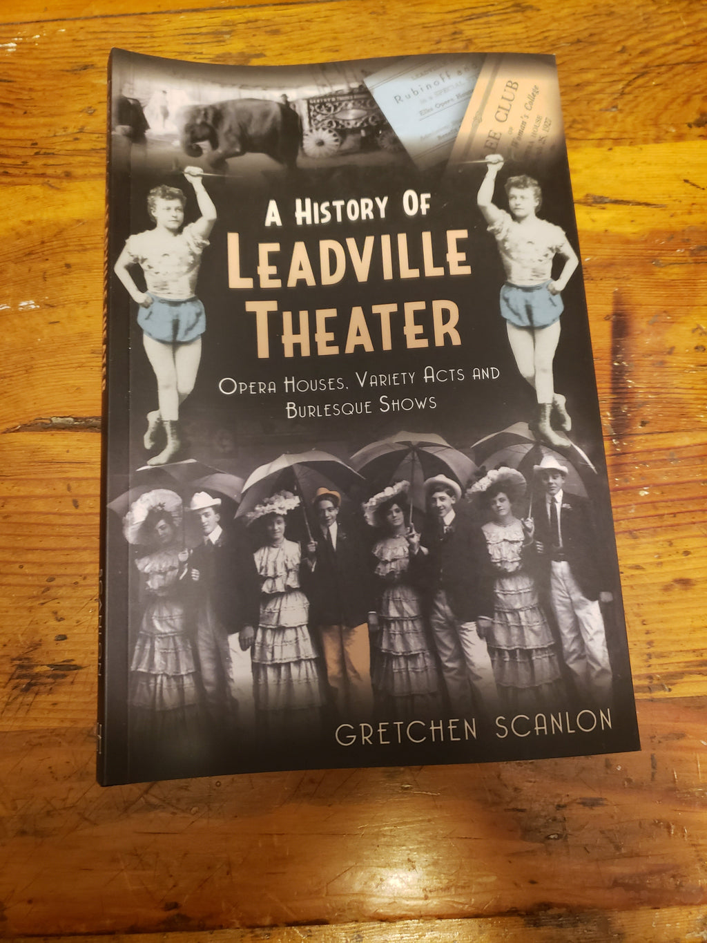 A History of the Leadville Theater